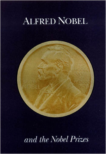 Alfred Nobel and the Nobel Prizes