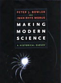 Making Modern Science, A Historical Review, The University of Chicago Press, 2005